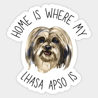 Home is Where My Lhasa Apso Is Dog Breed Lover Watercolor Sticker
